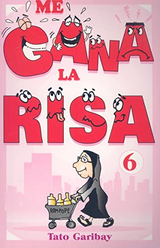 Stock image for Me gana la risa/ Laughter Wins (Spanish Edition) [Paperback] by Garibay, Tato for sale by Iridium_Books