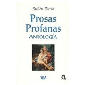 Prosas Profanas y Otros Poemas (Spanish Edition) (9789706665546) by Dario, Ruben