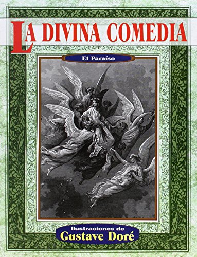 El paraiso/ The Paradise (La Divina Comedia) (Spanish Edition) (9789706666109) by Dante Alighieri