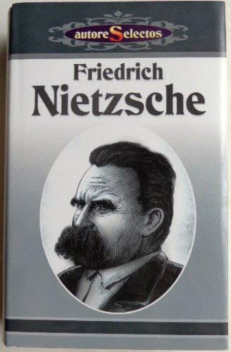 Imagen de archivo de Friedrich Nietzsche: Antologia/ Anthology (Spanish Edition) a la venta por ThriftBooks-Dallas