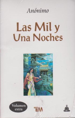 9789706666734: Mil Y Una Noches, Las (Spanish Edition)