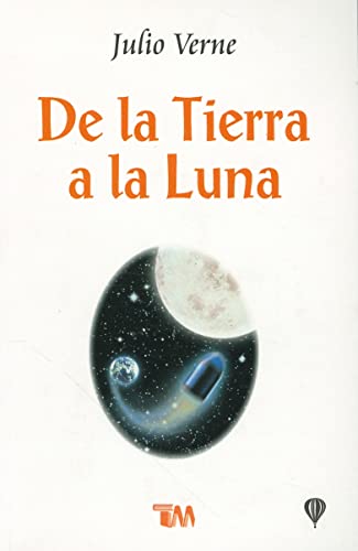 9789706666802: De la Tierra a la Luna (Clasicos Juveniles)