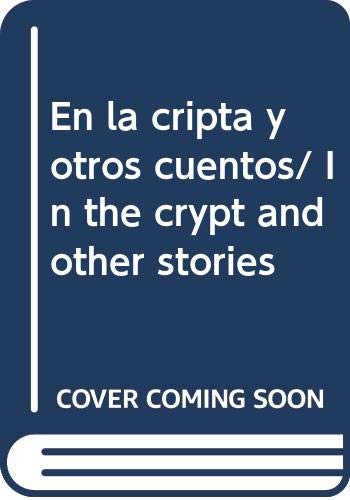 Imagen de archivo de En la cripta y otros cuentos/ In the crypt and other stories (Spanish Edition. a la venta por Iridium_Books