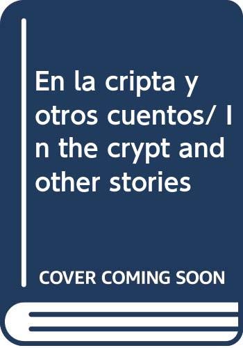9789706666864: En la cripta y otros cuentos/ In the crypt and other stories