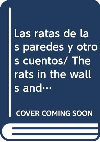 Las ratas de las paredes y otros cuentos/ The rats in the walls and other stories (Spanish Edition) (9789706666888) by Lovecraft, H. P.