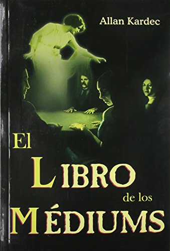 9789706666932: El libro de los mediums/ The Book of the Mediums (Spanish Edition)