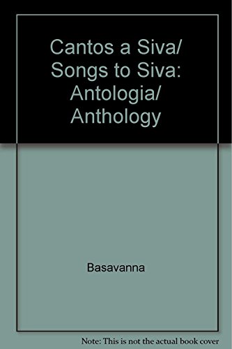 Stock image for Cantos a Siva/ Songs to Siva: AntologBasavanna for sale by Iridium_Books