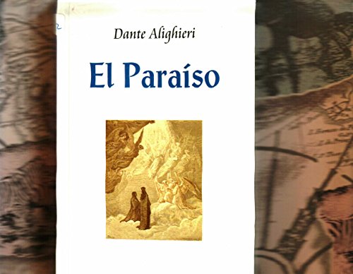 9789706667274: El Paraiso/ The Paradise (La Divina Comedia) (Spanish Edition)