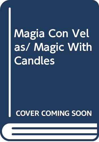 9789706667465: Magia Con Velas/ Magic With Candles