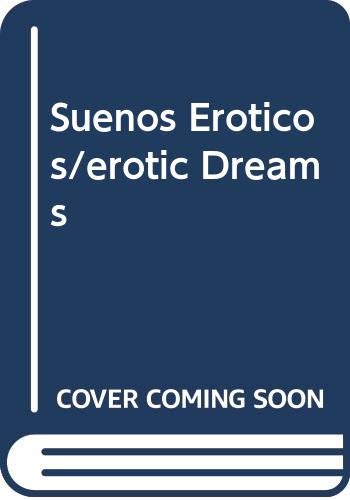 Stock image for Suenos Eroticos (Spanish Edition) by Grupo Editorial Tomo for sale by Iridium_Books