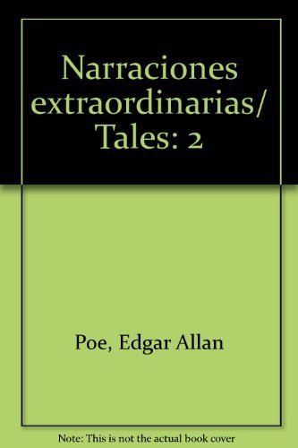 Stock image for Narraciones extraordinarias/ Tales (Spanish Edition) for sale by SecondSale
