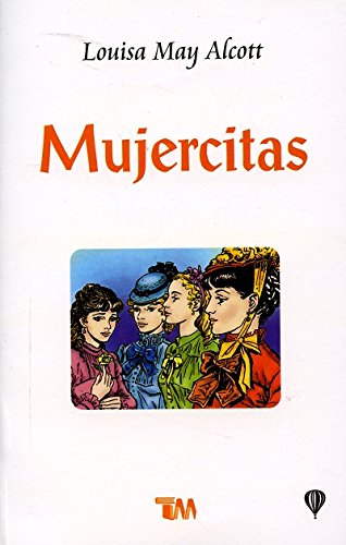 Stock image for Mujercitas/ Little Women (Spanish Edition) for sale by ThriftBooks-Atlanta