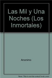 9789706668554: Las Mil y Una Noches (Los Inmortales)