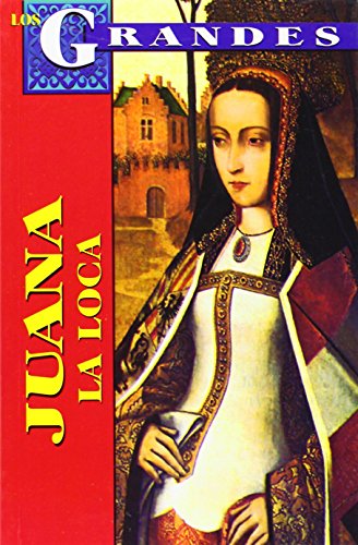 Stock image for Juana la Loca for sale by Revaluation Books