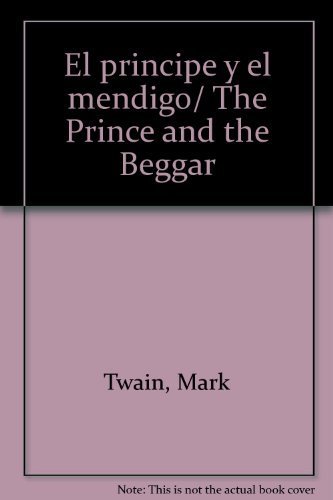 9789706668851: El principe y el mendigo/ The Prince and the Beggar