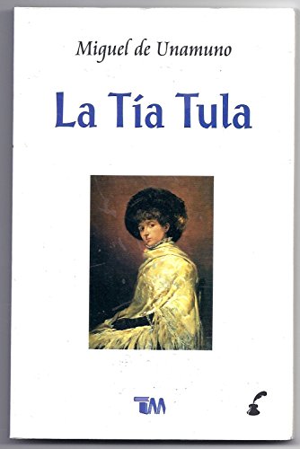 Imagen de archivo de La tia Tula/ Aunt Tula (Spanish Edition) a la venta por GF Books, Inc.