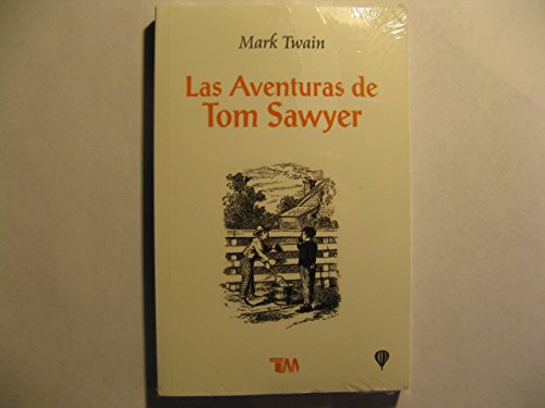 Imagen de archivo de Las aventuras de Tom Sawyer/ The Adventures of Tom Sawyer (Spanish Edition) b. a la venta por Iridium_Books