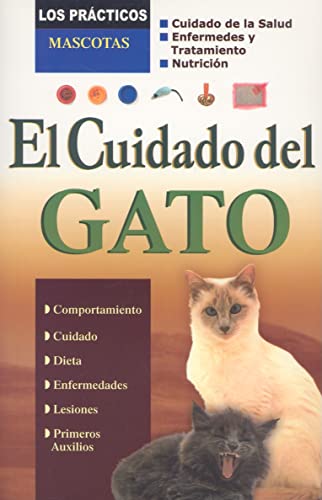 Stock image for El cuidado del gato/ The Care of Cats (Los Practicos: Mascotas) (Spanish Edit. for sale by Iridium_Books
