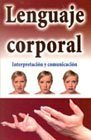 Beispielbild fr Lenguaje corporal/ Body Language (Spanish Edition) zum Verkauf von ThriftBooks-Atlanta