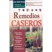 Stock image for Remedios caseros/ Home Remedies (Spanish Edition) [Paperback] by Grupo Editor. for sale by Iridium_Books