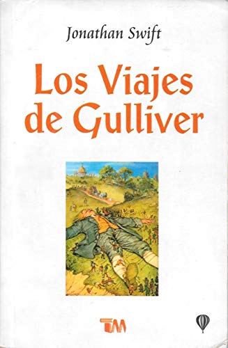 Stock image for Los viajes de Gulliver/ The Trips of Gulliver (Spanish Edition) for sale by ThriftBooks-Atlanta