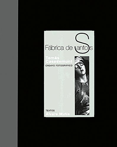 Fabrica de santos (Factory of Saints) (Spanish Edition) (9789706830050) by Alvaro Mutis