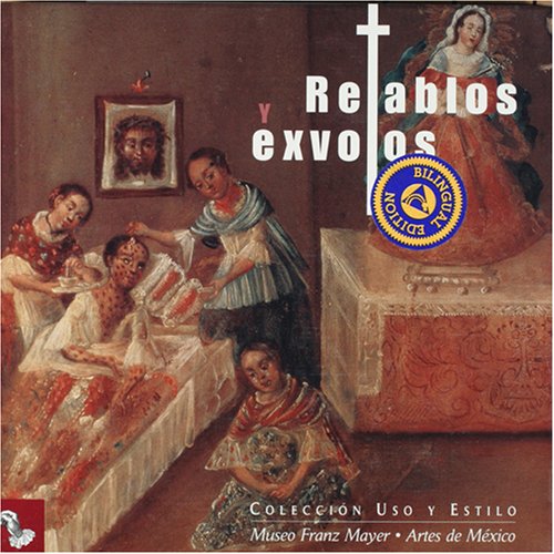 9789706830104: Retablos y exvotos (Coleccion Uso Y Estilo) (Spanish and English Edition)