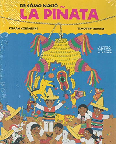 9789706830357: De Como Nacio La Pinata / How the Pinata Was Born (Spanish Edition)