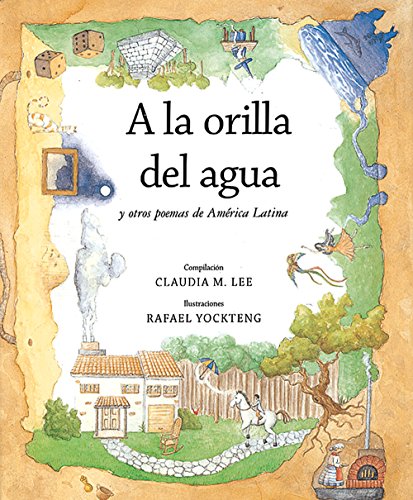Stock image for A la orilla del agua/ At the Water's Edge: Y otros poemas de America Latina (Spanish Edition) for sale by HPB Inc.