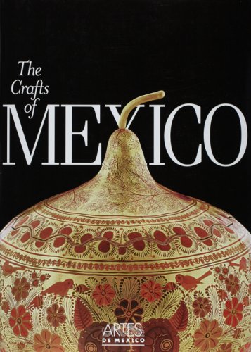 Imagen de archivo de THE CRAFTS OF MXICO a la venta por Better World Books