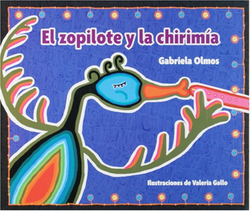 Stock image for El zopilote y la chirimia (The Buzzard and the Flute) (Libros Del Alba) (Spanish Edition) for sale by dsmbooks