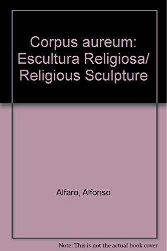 9789706832320: Corpus aureum: Escultura Religiosa/ Religious Sculpture