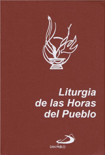 Imagen de archivo de Liturgia de las Horas del Pueblo: Laudes, Vsperas y Completas (Letra Normal) a la venta por GF Books, Inc.