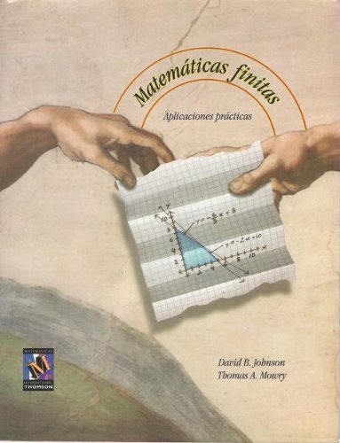 Matematicas Finitas - Aplicaciones Practicas (Spanish Edition) (9789706860262) by David B. Johnson