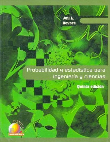 9789706860675: Probabilidad y Estadistica Para Ingenieria y Ciencias - 5 Edicion