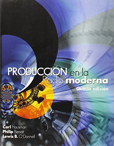 Stock image for Produccion en la radio moderna / ModeHausman, Carl; Benoit, Philip; O for sale by Iridium_Books