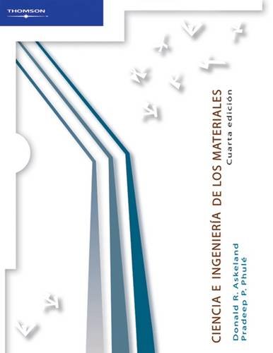 Stock image for Ciencia e ingenieria de los materiales/ The Science & Engineering Of Materials (Spanish Edition) for sale by HPB-Red