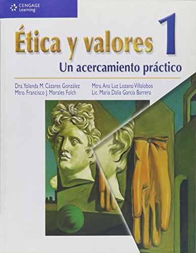 9789706865304: Etica y valores / Ethics and Values: Un acercamiento practico / a Practical Approach: 1