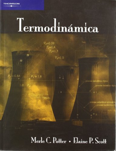 Termodinamica/ Thermal Sciences (Spanish Edition) (9789706865656) by Potter, Merle C.; Scott, Elaine P.