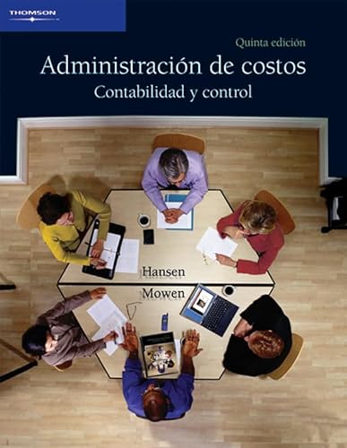Stock image for Administracion de costos/ Cost Management: Contabilidad Y Control/ Accounting and Control (Spanish Edition) for sale by PAPER CAVALIER US