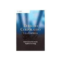 Imagen de archivo de Derecho corporativo y la empresa/ Corporate Laws and the Company (Spanish Edition) a la venta por ThriftBooks-Dallas