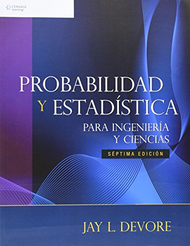 Probabilidad Y Estadistica Para Ingenieria Y Ciencias/ Probability And Statistics For Engineering And Sciences (Spanish Edition) (9789706868312) by Devore, Jay L.