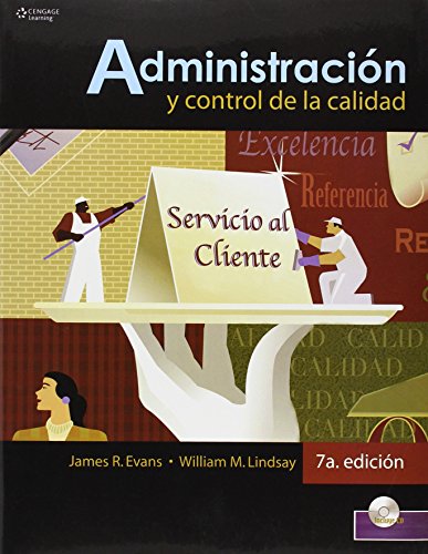 Administracion y control de la calidad/ Management and Quality Control (Spanish Edition) (9789706868367) by Evans, James R.; Lindsay, William M.