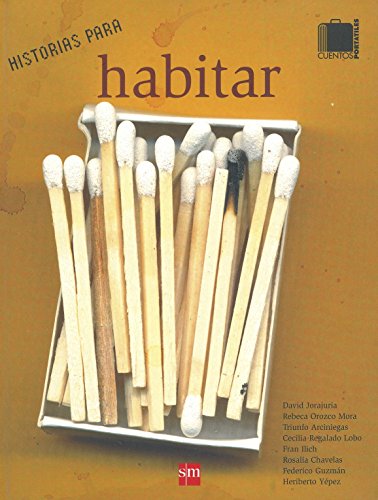 Imagen de archivo de Historias para habitar (CUENTOS PORTAJorajuria, David; Pellicer Lopez a la venta por Iridium_Books