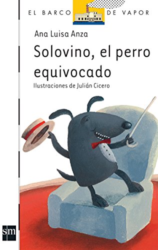 Stock image for Solovino el perro equivocado (El Barco de Vapor) (Spanish Edition) for sale by ThriftBooks-Atlanta
