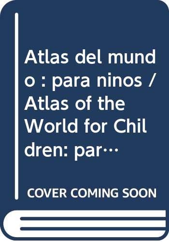 9789706883926: Atlas del mundo : para ninos / Atlas of the World for Children