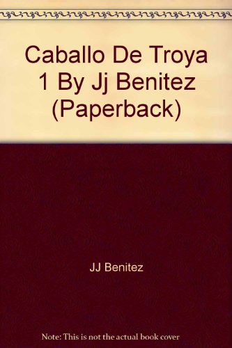 9789706901163: Caballo De Troya 1 By Jj Benitez (Paperback)