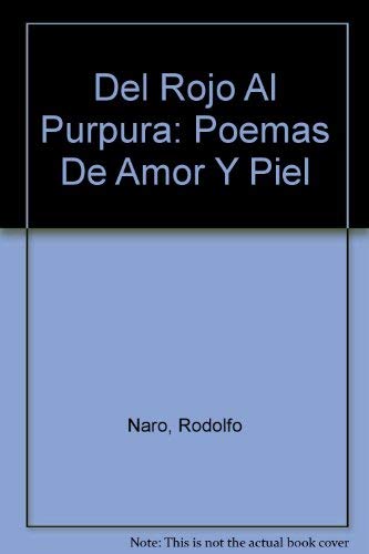 9789706901361: Del Rojo Al Purpura: Poemas De Amor Y Piel (Spanish Edition)