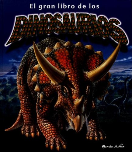 El Gran Libro De Los Dinosaurios (Spanish Edition) (9789706901392) by Ian Jenkins