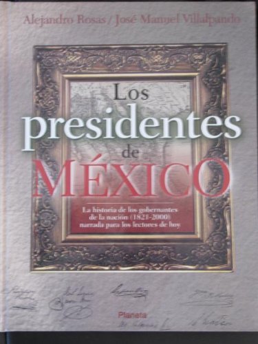 Imagen de archivo de Los presidentes de Mxico . a la venta por Librera Astarloa